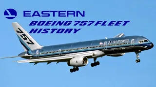 Eastern Airlines Boeing 757 Fleet History (1982-1991)