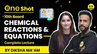 Chemical Reactions & Equation One Shot Class 10th With Diksha Maam | Science and Fun