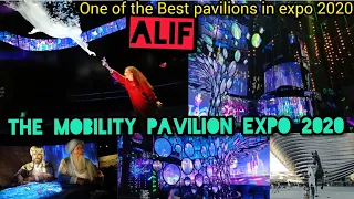 expo 2020 Dubai UAE | Alif - The Mobility Pavilion expo 2020 Dubai a must visit pavilion💯😍 #expo2020