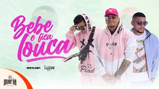 Bebe e Fica Louca - Zero61 Feat. Lupper @MafiaRecordss