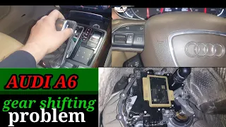 Audi A6 gear shifting problem