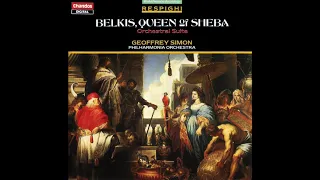 Respighi - Belkis, Queen Of Sheba - Suite For Orchestra From The Complete Ballet - Simon, PO (1985)