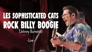 Rock Billy Boogie - Les Sophisticated Cats | Live | Johnny Burnette cover