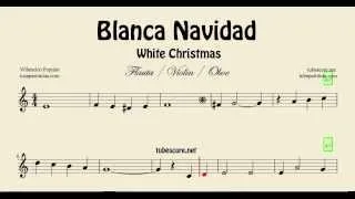 White Christmas Sheet Music for Flute, Violin and Oboe Blanca Navidad