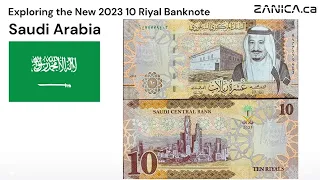 Exploring the New 2023 Saudi Arabian 10 Riyal Banknote