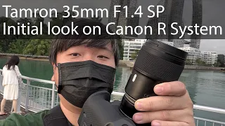 Tamron 35mm F1.4 SP Initial Look: Does it Work on Canon R System?