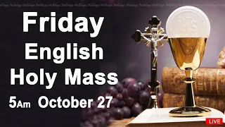 Catholic Mass Today I Daily Holy Mass I Friday October 27 2023 I English Holy Mass I 5.00 AM