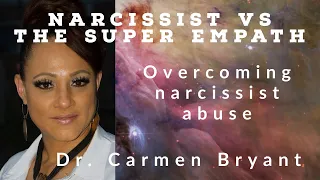 Narcissist vs the super empath