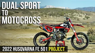 Dual Sport to Motocross: 2022 Husqvarna FE 501 Project