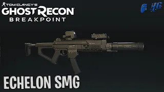 The New ECHELON SMG is Dangerous Gun- GHOST RECON BREAKPOINT