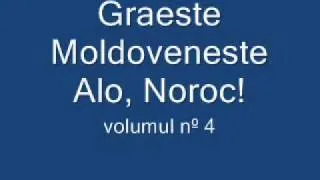 Graeste Moldoveneste - Alo, Noroc!