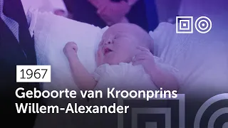 📼 Geboorte Kroonprins Willem-Alexander (1967)