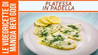 Platessa in padella (STREPITOSA)