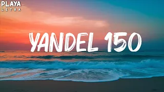 Yandel, Feid - Yandel 150 (Letra/Lyrics) 🍀Lista de reproducción Letras 2024