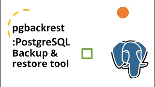 62 - pgbackrest : PostgreSQL backup and restore