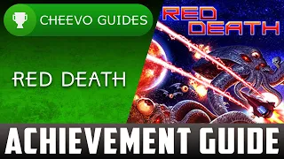 Red Death - Achievement / Trophy Guide (Part 1 | Base 1000g)