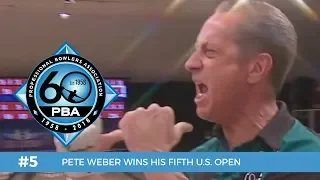 PBA 60th Anniversary Most Memorable Moments #5 - Pete Weber Wins Fifth U.S. Open