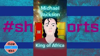 Michael Jackson — King of Africa #shorts