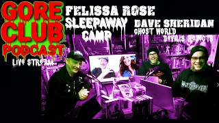 Ep. 46. Felissa Rose and Dave Sheridan!