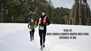 VLOG #1: NIKOLA-LENIVETS WINTER WILD TRAIL 2024 - 33KM