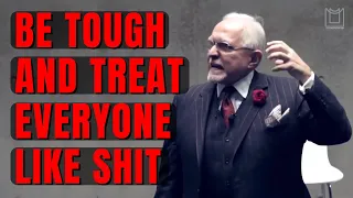 Be Tough And Treat Everyone Like Shit To Be Successful | Dan Peña Motivational Video