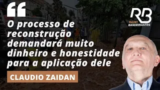 Zaidan analisa passos para viabilizar a reconstrução do RS | Jornal Gente