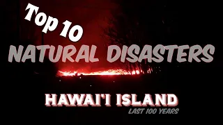 Top 10 Natural Disasters On Hawai'i Island In The Last 100 Years