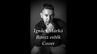 Ignácz Márkó - Rossz esték 2022 ☆MULATÓS☆ Cover (Byealex&manuel&slep)