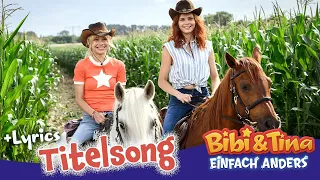 Bibi & Tina - Einfach Anders | Das sind Bibi & Tina - mit LYRICS zum Mitsingen