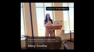 6-Minute Excerpt: From Scaling Revenue to Scaling Faith, by Mary Grothe