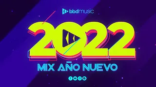 MIX 2022 - MUSICA 2022 - MIX MUSICA MODERNA - MIX AÑO NUEVO - BBD MUSIC