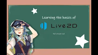 Live2D class ! Learning the basics of live2D for a Vtuber model