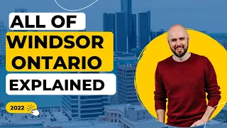 LIVING IN WINDSOR ONTARIO | EVERYTHING YOU NEED TO KNOW