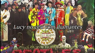 Lucy In The Sky With Diamonds - The Beatles - Tradução/Legendado