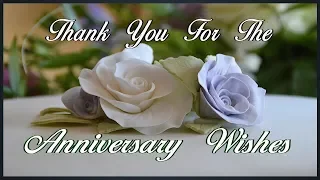 Thank You For The Anniversary Wishes