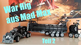 War Rig aus Mad Max Aufbau Teil 2 + Fazit
