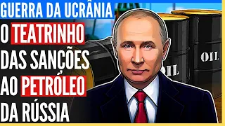 PODCAST- Guerra da Ucrânia: o teatrinho das sanções ao petróleo.