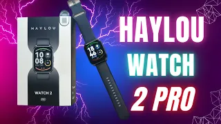 HAYLOU WATCH 2 PRO КРУТЫЕ СМАРТ ЧАСЫ