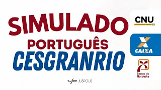 SIMULADO de PORTUGUÊS - BNB, CAIXA, CNU - Resolução de questões RECENTES CESGRANRIO