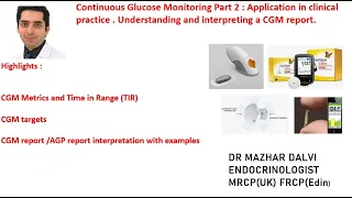 Free view : Understanding and interpreting a Continuous Blood Glucose Profile Report ,AGP Report .