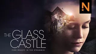 ‘The Glass Castle’ Official Trailer HD