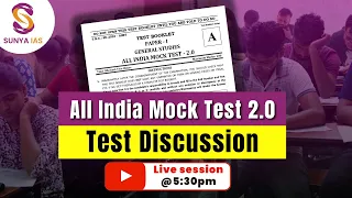 All India Prelims Mock Test 2.0 | Test Analysis & Discussion | Prelims 2024 | UPSC CSE | Sunya IAS