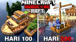 200 Hari di Minecraft Hardcore RAFT SURVIVAL