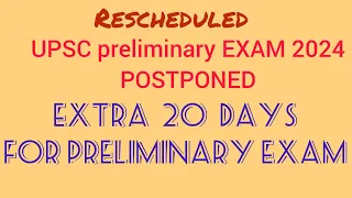 UPSC CSE 2024 || EXAM POSTPONED|| Due to GENERAL ELECTION