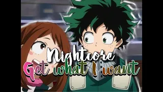 Nightcore Get What I Want (Happily N' Ever After)