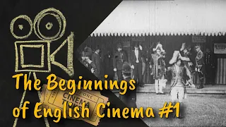 The Beginnings of English Cinema #1 (1895-1898) / The Robert W. Paul Short Film Collection