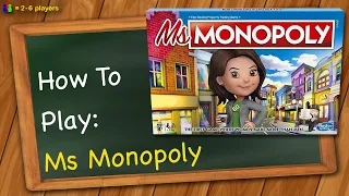 How to play Ms Monopoly