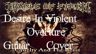Desire in Violent Overture  (Cradle Of Filth Guitar Cover)