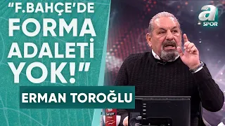 Erman Toroğlu: "Adaleti İyi Dağıtmazsan Başarı Gelmez" / (Fenerbahçe 2-2 Alanyaspor) / A Spor / 90+1