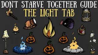 Don't Starve Together Guide: The Light Tab